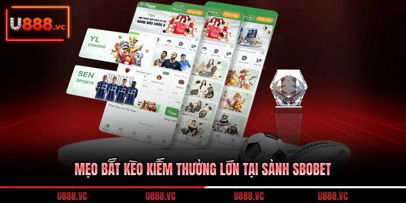 meo-bat-keo-kiem-thuong-lon-tai-sanh-sbobet